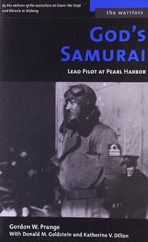 Seller image for God's Samurai: Lead Pilot at Pearl Harbor (The Warriors) by Prange, Gordon W., Goldstein, Donald M., Dillon, Katherine V. [Mass Market Paperback ] for sale by booksXpress