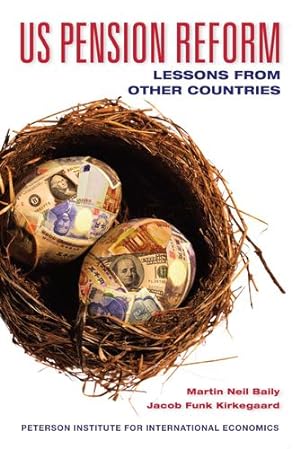 Seller image for US Pension Reform: Lessons from Other Countries by Baily, Martin Neil, Kirkegaard, Jacob Funk [Paperback ] for sale by booksXpress