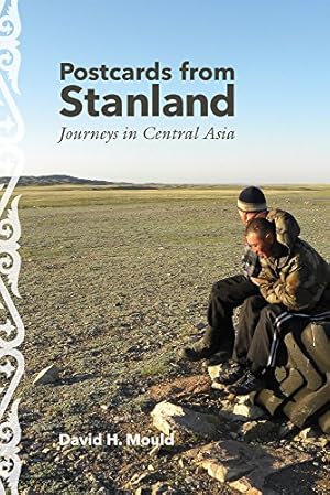 Seller image for Postcards from Stanland: Journeys in Central Asia by Mould, David H. [Hardcover ] for sale by booksXpress