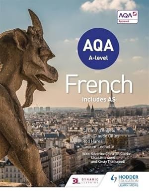 Immagine del venditore per AQA A-level French (includes AS) by d'Angelo, Casimir, Hares, Rod, Gilles, Jean-Claude, Léchelle, Lauren, Thathapudi, Kirsty, Littlewood, Lisa, Chevrier-Clarke, Séverine [Paperback ] venduto da booksXpress