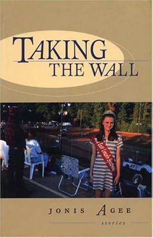 Image du vendeur pour Taking the Wall by Agee, Jonis [Paperback ] mis en vente par booksXpress