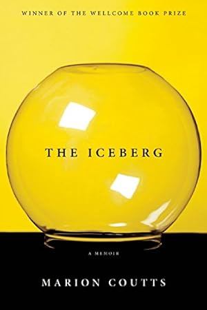 Imagen del vendedor de The Iceberg: A Memoir by Coutts, Marion [Paperback ] a la venta por booksXpress