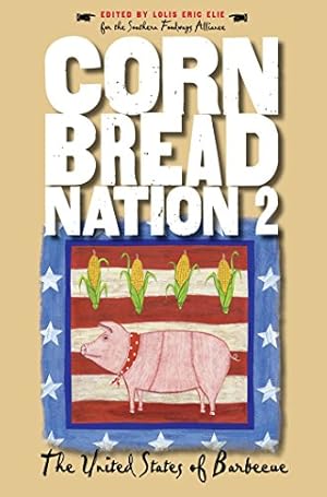 Immagine del venditore per Cornbread Nation 2: The United States of Barbecue (Cornbread Nation: Best of Southern Food Writing) [Soft Cover ] venduto da booksXpress