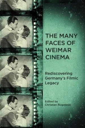 Image du vendeur pour The Many Faces of Weimar Cinema: Rediscovering Germany's Filmic Legacy (Screen Cultures: German Film and the Visual) [Paperback ] mis en vente par booksXpress