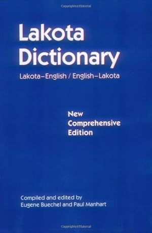 Immagine del venditore per Lakota Dictionary: Lakota-English / English-Lakota, New Comprehensive Edition [Paperback ] venduto da booksXpress