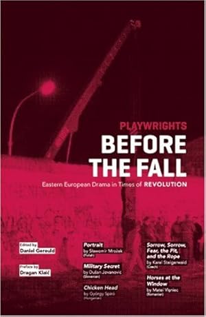 Immagine del venditore per Playwrights Before the Fall: Eastern European Drama in Times of Revolution [Paperback ] venduto da booksXpress