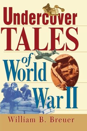 Seller image for Undercover Tales of World War II by Breuer, William B. [Paperback ] for sale by booksXpress