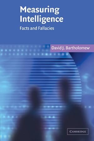 Seller image for Measuring Intelligence: Facts and Fallacies by Bartholomew, David J. [Paperback ] for sale by booksXpress