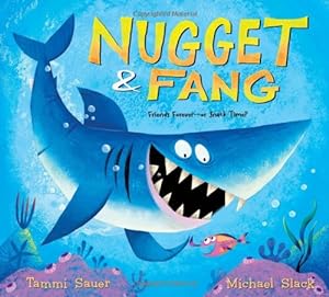 Seller image for Nugget and Fang: Friends Forever--or Snack Time? by Sauer, Tammi [Hardcover ] for sale by booksXpress