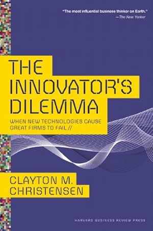 Seller image for The Innovator's Dilemma: When New Technologies Cause Great Firms to Fail (Management of Innovation and Change) by Christensen, Clayton M. [Hardcover ] for sale by booksXpress