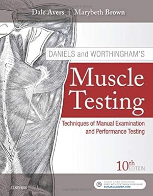 Bild des Verkufers fr Daniels and Worthingham's Muscle Testing: Techniques of Manual Examination and Performance Testing by Avers PT DPT PhD, Dale, Brown PT PhD FACSM FAPTA, Marybeth [Spiral-bound ] zum Verkauf von booksXpress