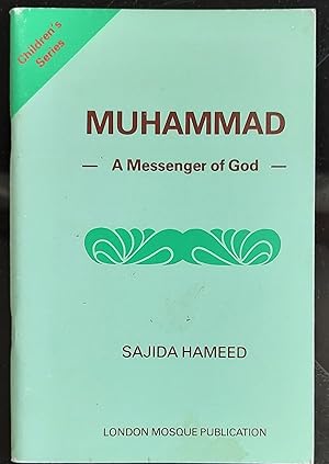 Muhammad A Messenger of God (Children's Series)