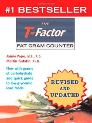 Image du vendeur pour The T-Factor Fat Gram Counter (Revised and Updated) by Pope M.S. R.D., Jamie, Katahn Ph.D., Martin [Paperback ] mis en vente par booksXpress