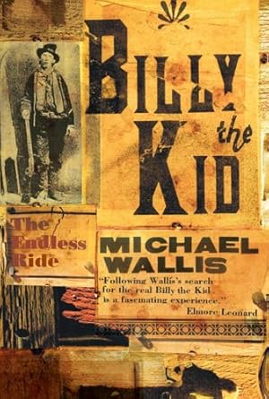 Seller image for Billy the Kid: The Endless Ride by Wallis, Michael [Paperback ] for sale by booksXpress