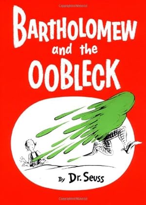 Immagine del venditore per Bartholomew and the Oobleck: (Caldecott Honor Book) (Classic Seuss) by Dr. Seuss [Hardcover ] venduto da booksXpress