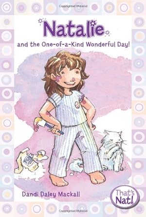 Seller image for Natalie and the One-of-a-Kind Wonderful Day! (That's Nat!) by Mackall, Dandi Daley [Paperback ] for sale by booksXpress