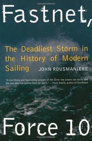 Immagine del venditore per Fastnet, Force 10: The Deadliest Storm in the History of Modern Sailing by Rousmaniere, John [Paperback ] venduto da booksXpress