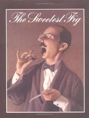 Immagine del venditore per The Sweetest Fig by Van Allsburg, Chris [Hardcover ] venduto da booksXpress
