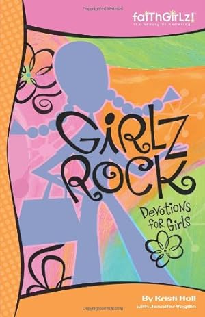 Image du vendeur pour Girlz Rock: Devotions for Girls (Faithgirlz!) by Kristi Holl, Jennifer Vogtlin [Paperback ] mis en vente par booksXpress