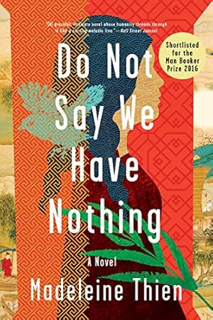 Seller image for Do Not Say We Have Nothing: A Novel by Thien, Madeleine [Paperback ] for sale by booksXpress