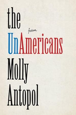 Seller image for The UnAmericans: Stories by Antopol, Molly [Hardcover ] for sale by booksXpress