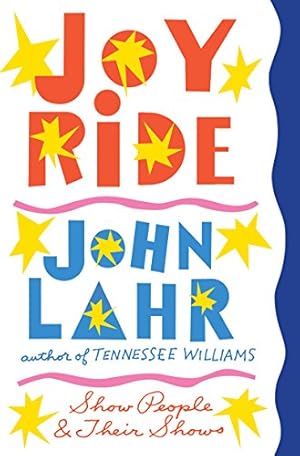 Imagen del vendedor de Joy Ride: Show People and Their Shows by Lahr, John [Hardcover ] a la venta por booksXpress