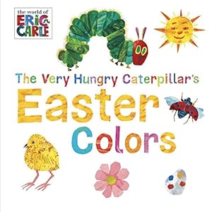 Seller image for The Very Hungry Caterpillar's Easter Colors (World of Eric Carle) [Board book ] for sale by booksXpress