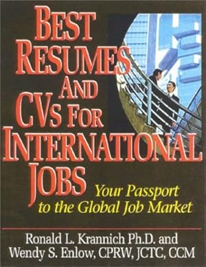 Seller image for Best Resumes And CVs For International Jobs: Your Passport to the Global Job Market by Krannich, Ronald, Enelow, Wendy S. [Paperback ] for sale by booksXpress