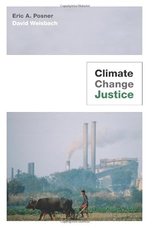 Bild des Verkufers fr Climate Change Justice by Posner, Eric A., Weisbach, David [Hardcover ] zum Verkauf von booksXpress