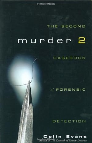 Seller image for Murder Two: The Second Casebook of Forensic Detection by Evans, Colin [Hardcover ] for sale by booksXpress
