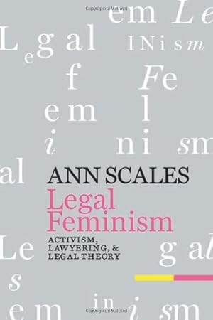 Seller image for Legal Feminism: Activism, Lawyering, and Legal Theory by Scales, Ann [Hardcover ] for sale by booksXpress