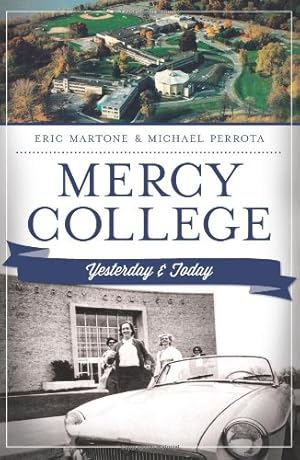 Imagen del vendedor de Mercy College:: Yesterday and Today (Landmarks) by Martone, Eric, Perrota, Michael [Paperback ] a la venta por booksXpress