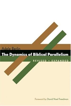 Imagen del vendedor de The Dynamics of Biblical Parallelism (The Biblical Resource Series) [Soft Cover ] a la venta por booksXpress