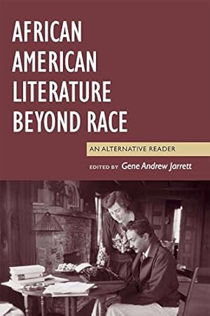 Seller image for African American Literature Beyond Race: An Alternative Reader [Hardcover ] for sale by booksXpress