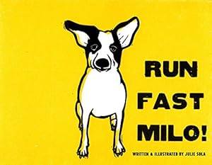 Seller image for Run Fast Milo! by Sola, Julie [Hardcover ] for sale by booksXpress