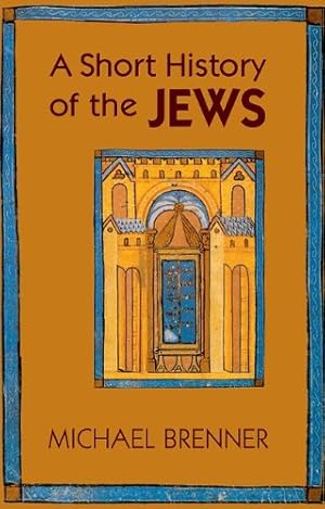 Image du vendeur pour A Short History of the Jews by Brenner, Michael [Paperback ] mis en vente par booksXpress