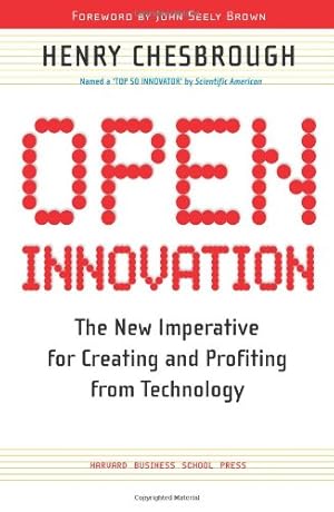 Bild des Verkufers fr Open Innovation: The New Imperative for Creating and Profiting from Technology by Chesbrough, Henry William [Paperback ] zum Verkauf von booksXpress