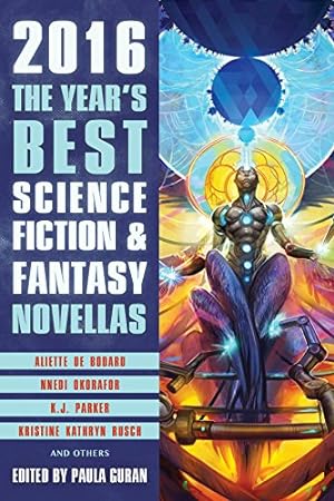 Seller image for The Year's Best Science Fiction & Fantasy Novellas 2016 by Guran, Paula [Paperback ] for sale by booksXpress