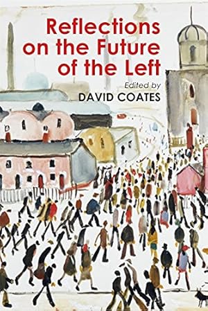 Seller image for Reflections on the Future of the Left (Building Progressive Alternatives) [Paperback ] for sale by booksXpress