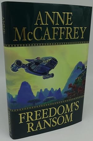 Imagen del vendedor de FREEDOM'S RANSOM (SIGNED) a la venta por Booklegger's Fine Books ABAA