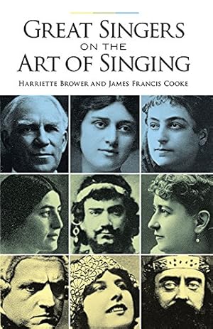 Seller image for Great Singers on the Art of Singing (Dover Books on Music) by Brower, Harriette, Cooke, James Francis [Paperback ] for sale by booksXpress