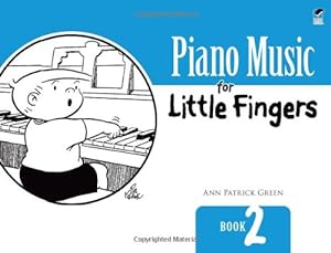 Immagine del venditore per Piano Music for Little Fingers: Book 2 (Dover Music for Piano) by Patrick Green, Ann [Paperback ] venduto da booksXpress