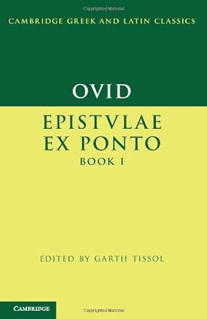 Immagine del venditore per Ovid: Epistulae ex Ponto Book I (Cambridge Greek and Latin Classics) by Ovid, . [Paperback ] venduto da booksXpress