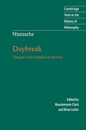 Seller image for Daybreak: Thoughts on the Prejudices of Morality (Cambridge Texts in the History of Philosophy) by Nietzsche, Friedrich [Paperback ] for sale by booksXpress