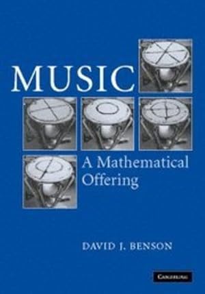 Immagine del venditore per Music: A Mathematical Offering by Benson, Dave [Hardcover ] venduto da booksXpress