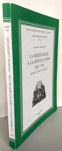 Image du vendeur pour La rsistance  la rvolution de 1798 dans le Jura Vaudois mis en vente par Librairie Thot