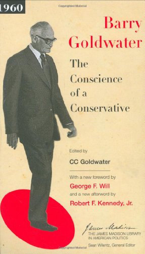 Seller image for The Conscience of a Conservative (The James Madison Library in American Politics) by Goldwater, Barry M. [Paperback ] for sale by booksXpress