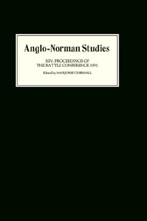 Imagen del vendedor de Anglo-Norman Studies XIV: Proceedings of the Battle Conference 1991 [Hardcover ] a la venta por booksXpress