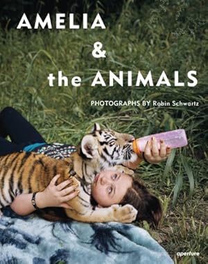 Seller image for Robin Schwartz: Amelia and the Animals [Hardcover ] for sale by booksXpress