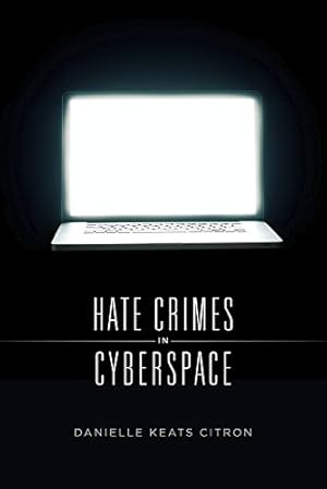 Imagen del vendedor de Hate Crimes in Cyberspace by Citron, Danielle Keats [Paperback ] a la venta por booksXpress